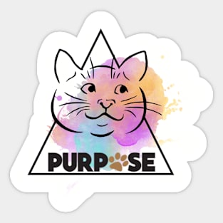 Puuurrrrpose Sticker